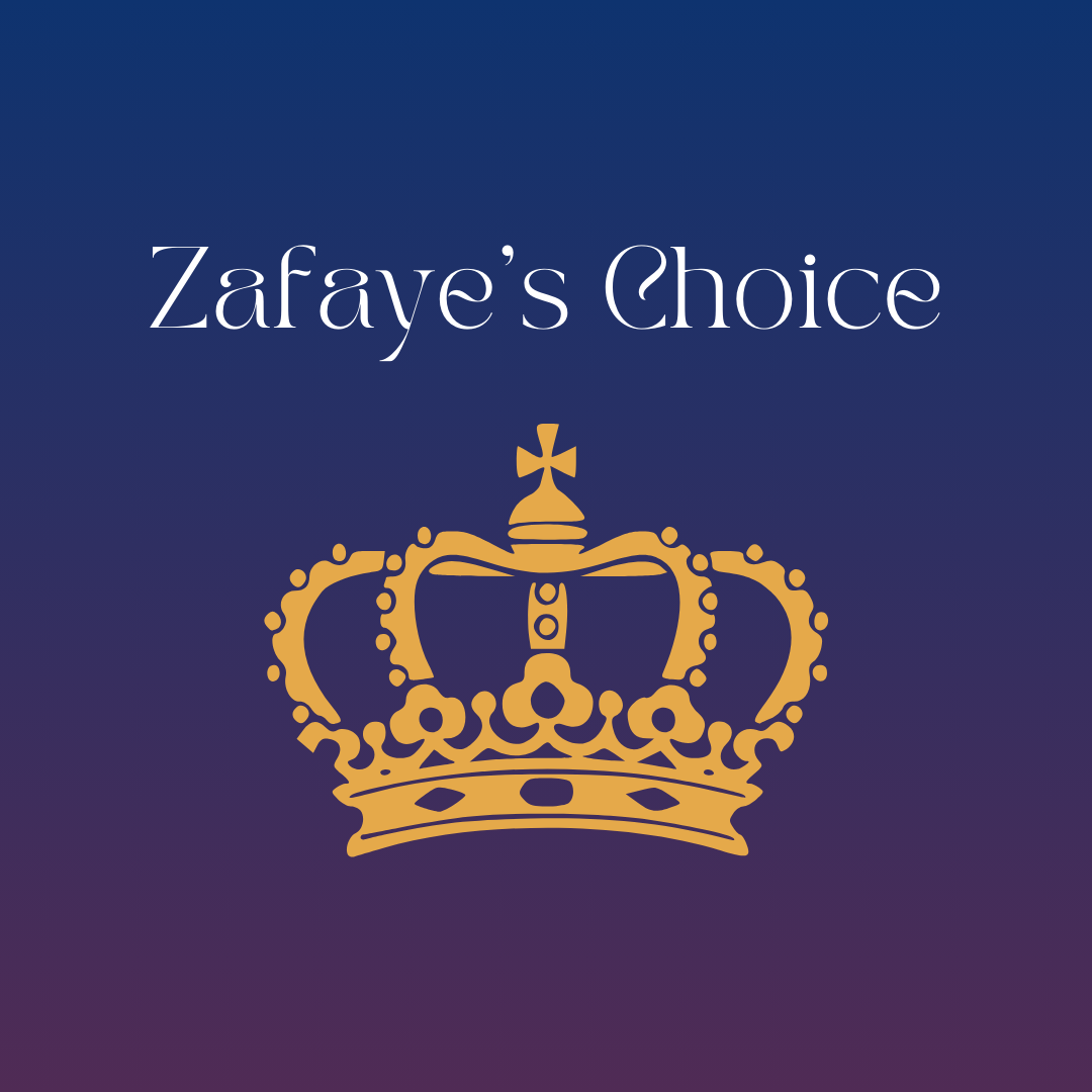 Zafaye's Choice